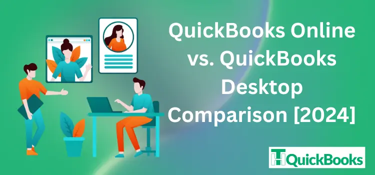 QuickBooks Online vs. QuickBooks Desktop Comparison [2024]