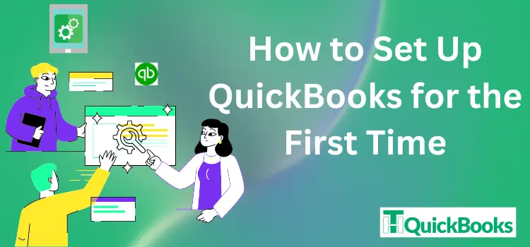 Set Up QuickBooks for the First Time