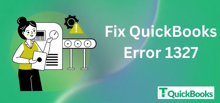 QuickBooks Error 1327